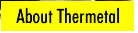 About Thermetal